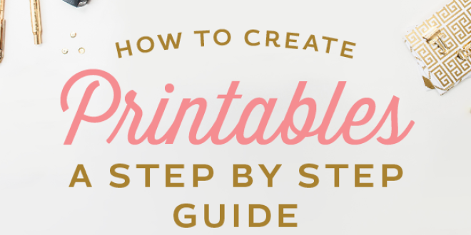 http://www.eleganceandenchantment.com/wp-content/uploads/2015/10/How-to-Create-Printables-Step-by-Step1.png