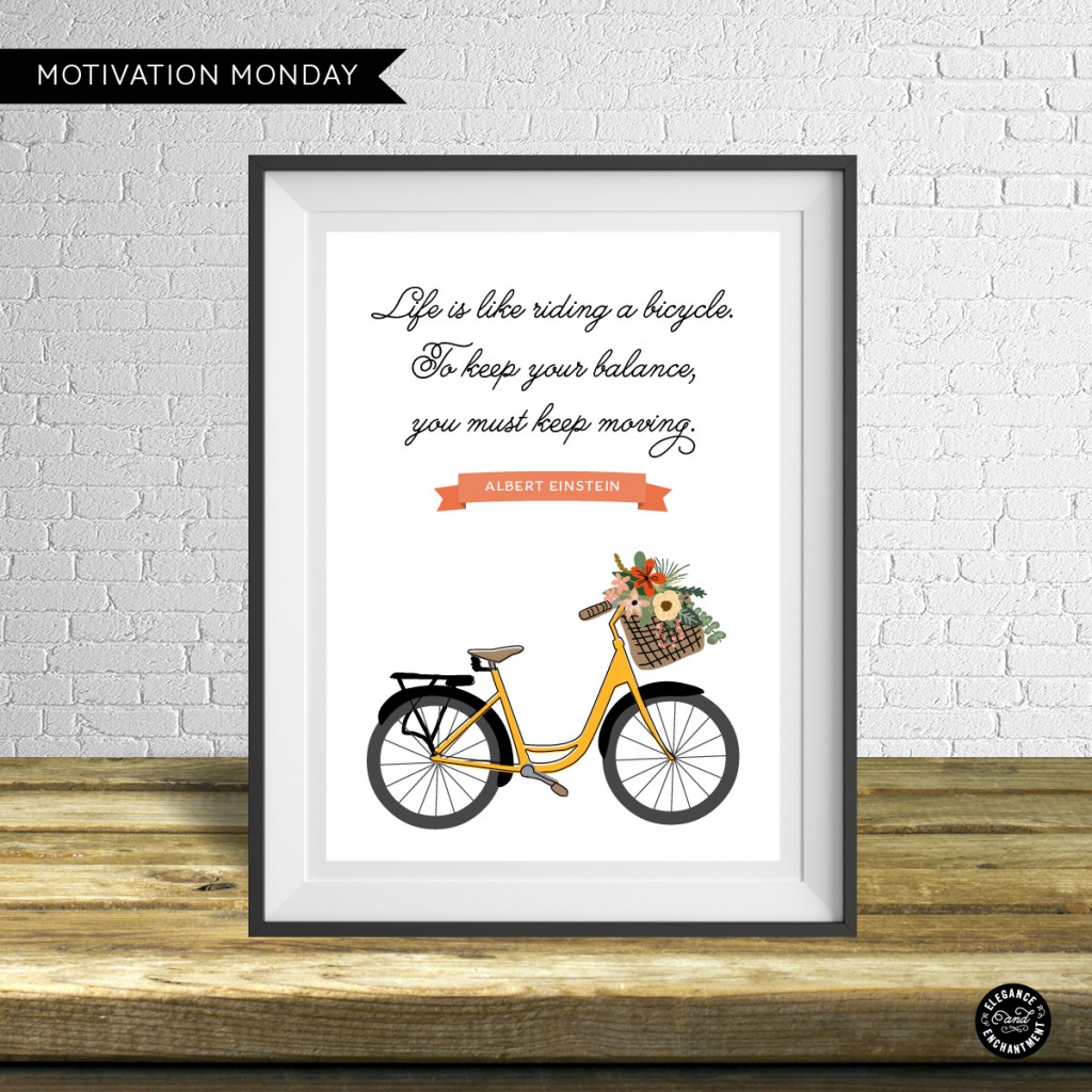 Life is like riding a bicycle - Free Weekly Printable from Elegance & Enchantment