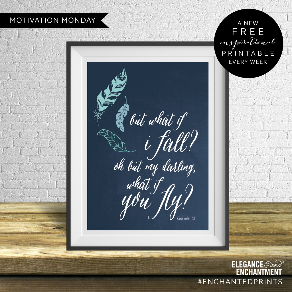 Motivation Monday - Free Art Printable - What if you fly