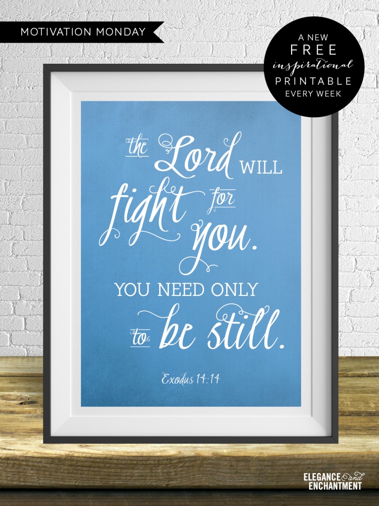 Exodus 14:14 Free Printable from Elegance & Enchantment - a new free motivational print, every week