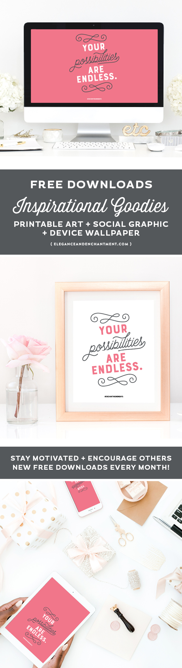 Your possibilities are endless. Enjoy these free inspirational downloads including printable art, a social graphic, and device wallpaper for you phone, tablet and desktop. New motivational designs shared every month! Spread the love by sharing with a friend! // Designs from Elegance + Enchantment