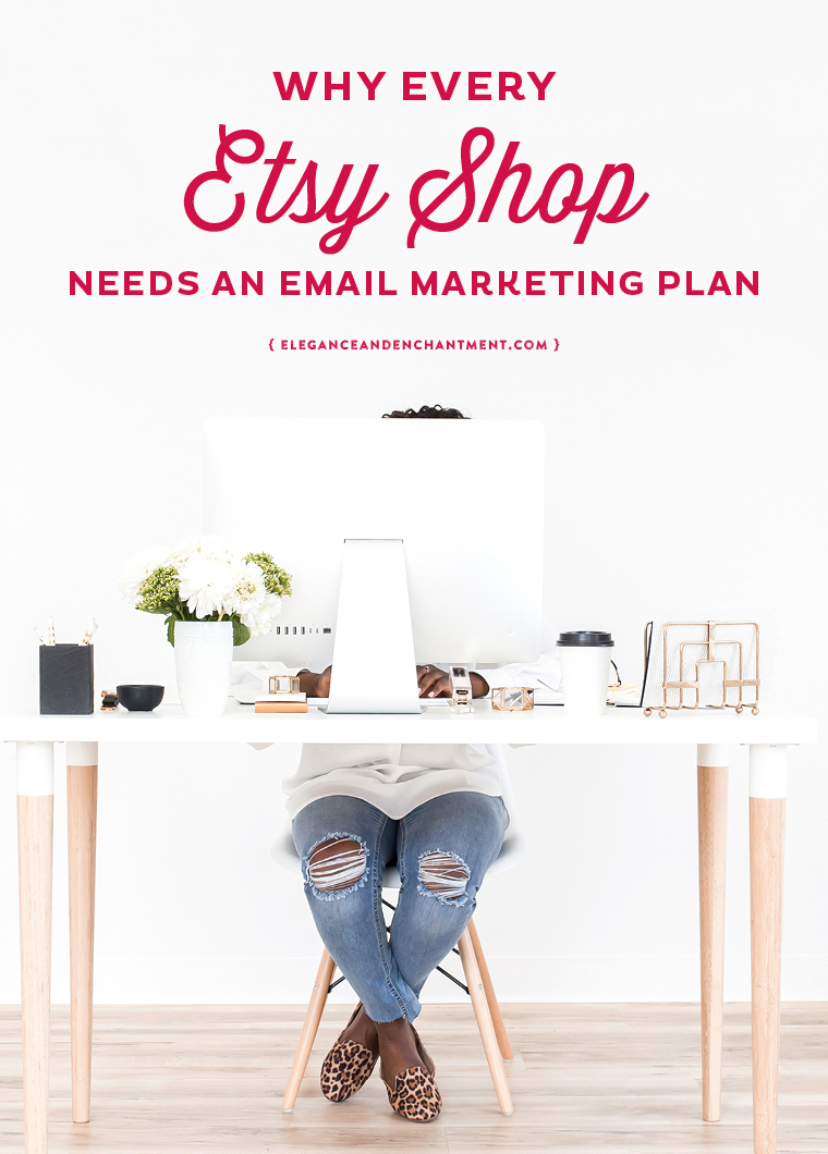 Are you an Etsy seller without an email marketing plan? If so, you are missing out on serving potential customers and leaving money on the table. In this article you’ll learn how setting up an email marketing plan will boost your revenue. Includes a free checklist to ensure your Etsy listings include everything they should. // From Elegance + Enchantment